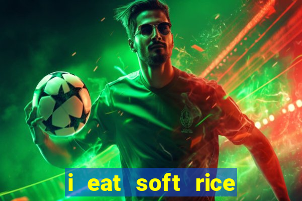 i eat soft rice in another world manga pt br